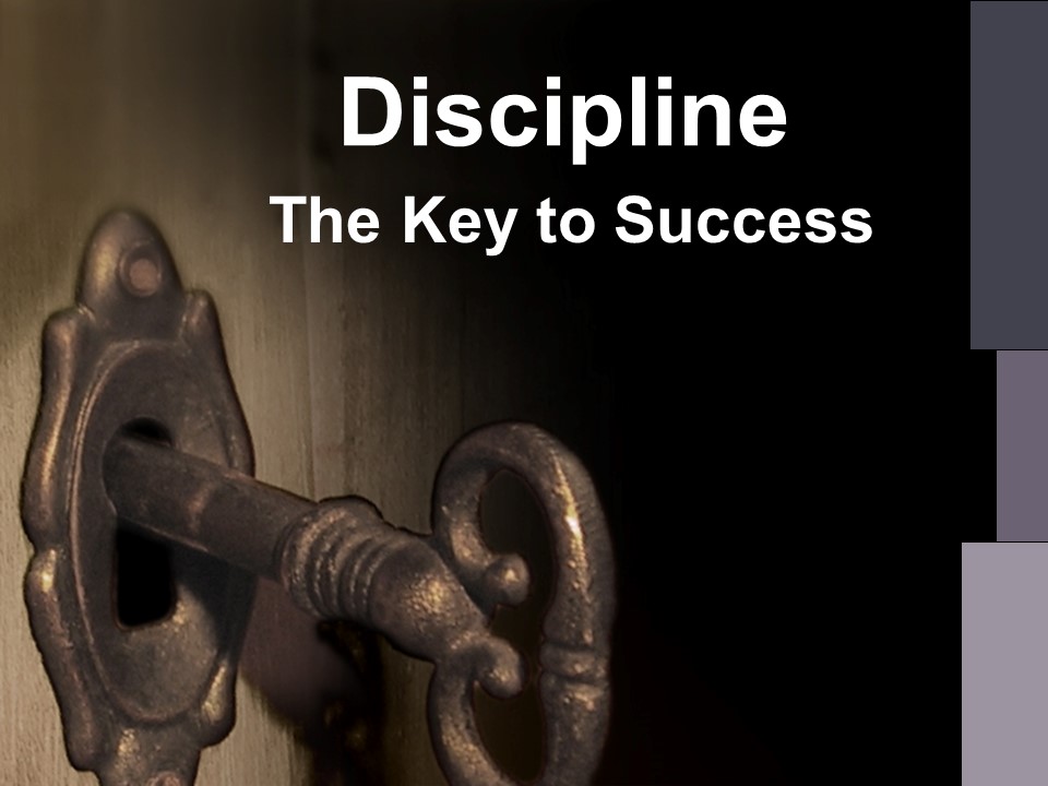 Discipline - The Key to Success.jpg