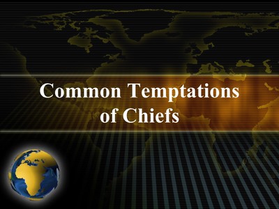 Common Temptations of Chiefs