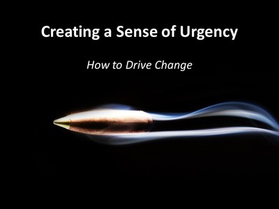 Creating a Sense of Urgency
