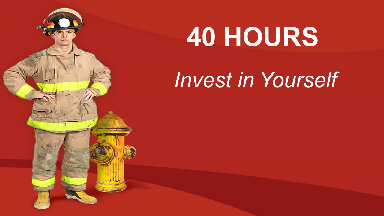 40 Hours-Invest in Yourself-Fire.jpg
