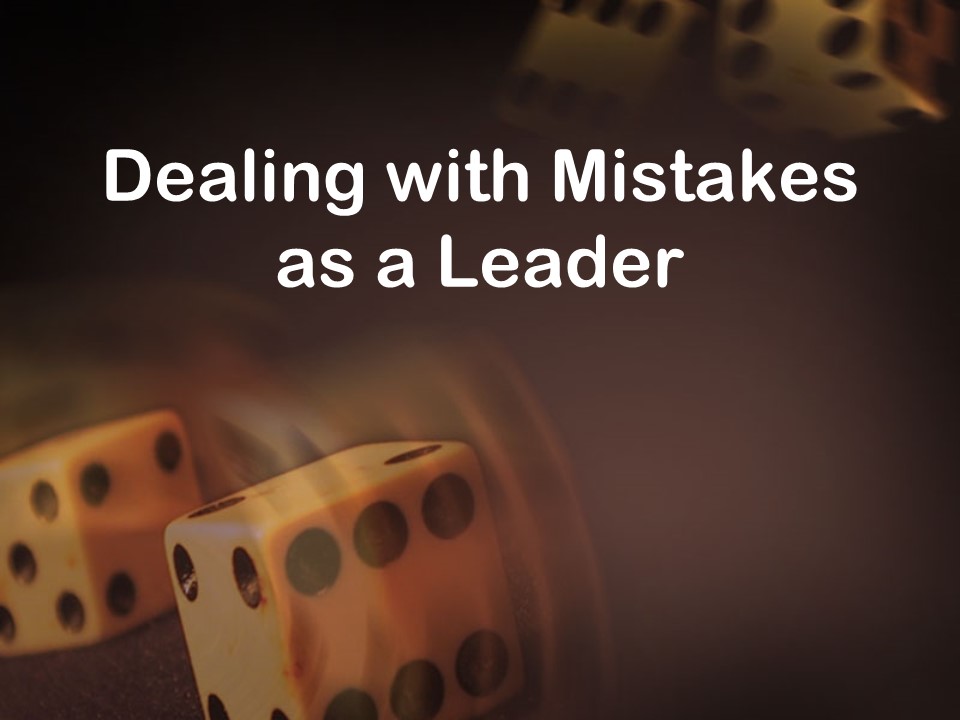 Dealing with Mistakes as a Leader.jpg